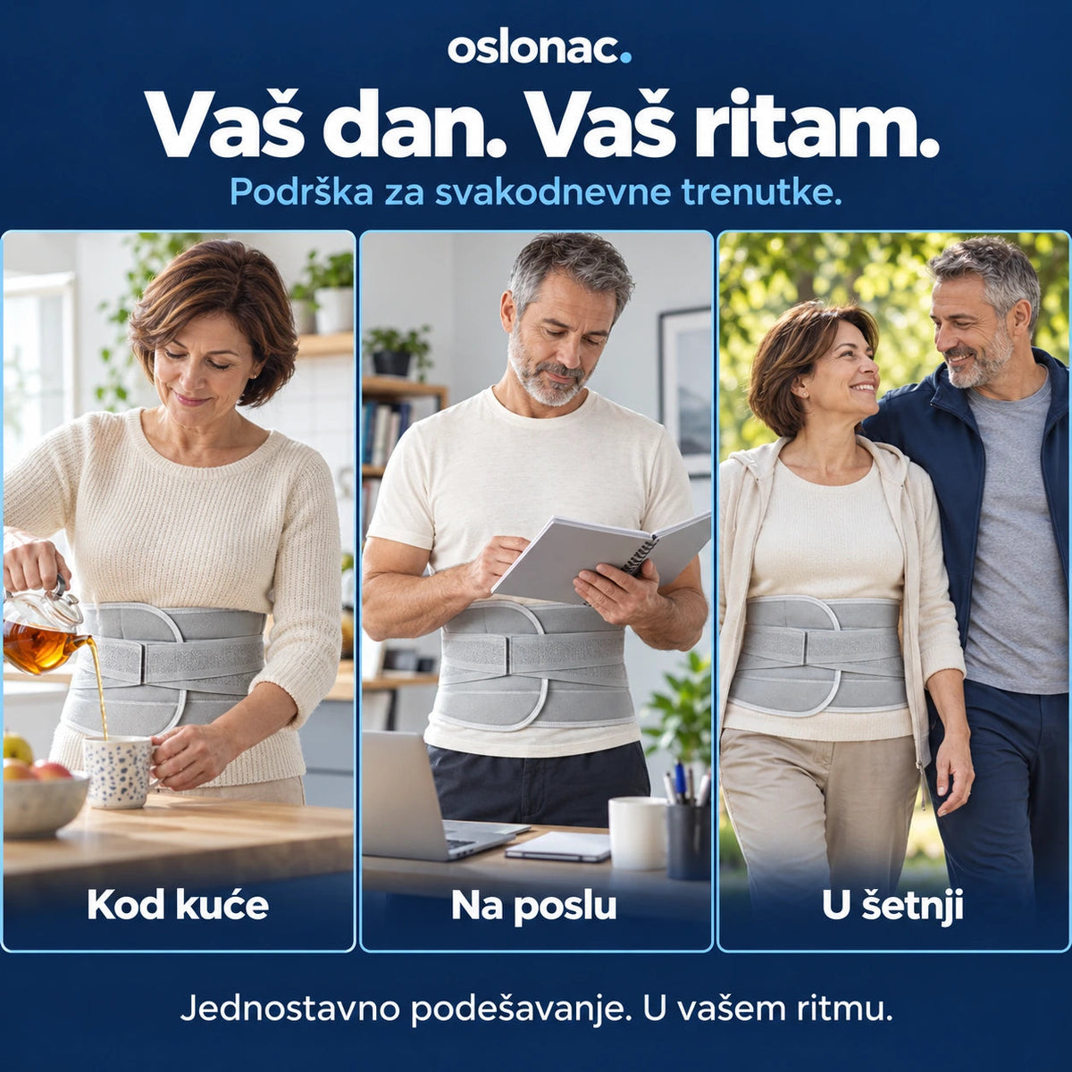 Oslonac Flex kod kuće, na poslu i u šetnji.